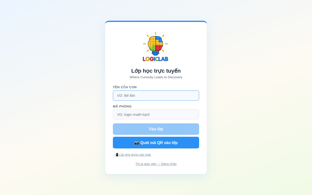 Trang chủ meet.logiclab.vn với ô Tên học sinh, ô Mã phòng, nút Vào lớp, nút Quét mã QR vào lớp, mục Cài ứng dụng vào máy và dòng liên kết Tôi là giáo viên — Đăng nhập